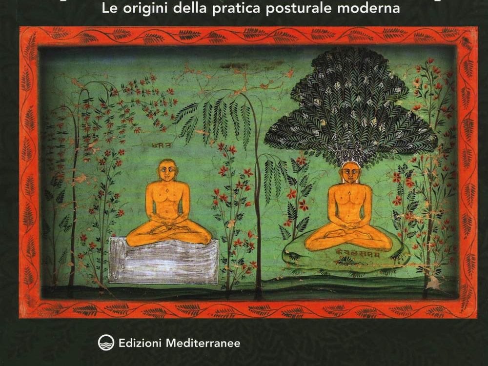 Lo yoga e le origini della pratica posturale moderna