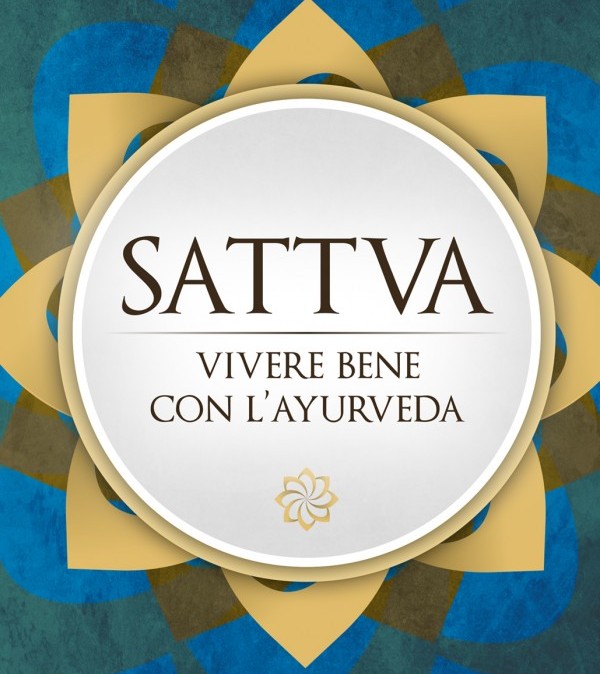 Sattva - Vivere bene con l’Ayurveda