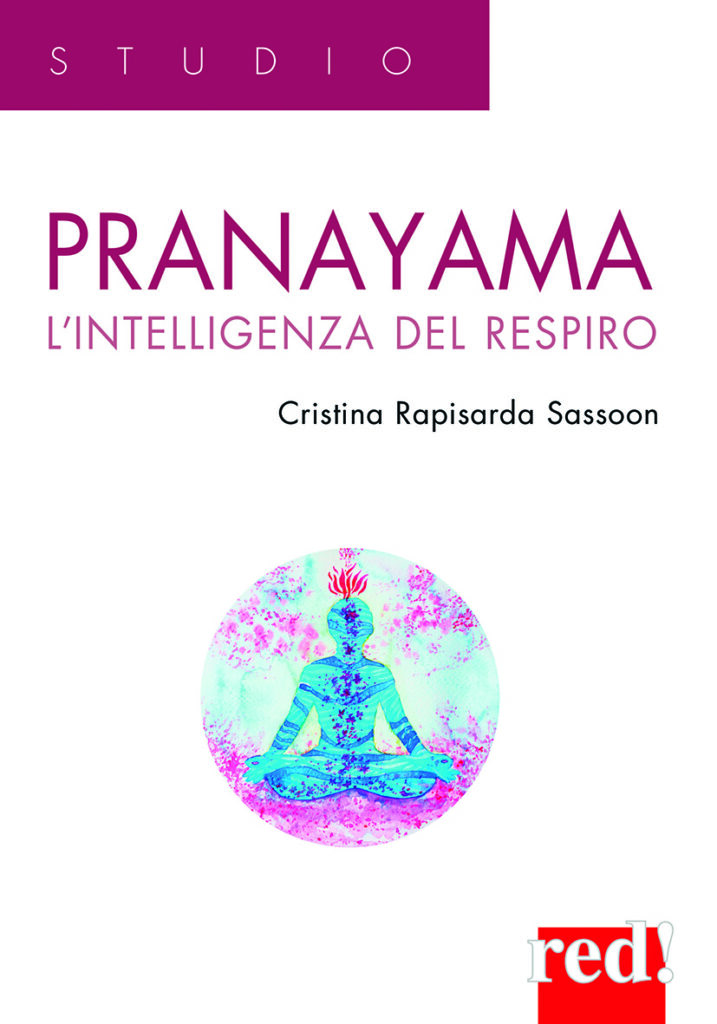 Pranayama, l'intelligenza del respiro